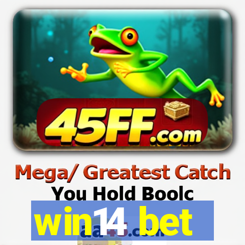 win14 bet